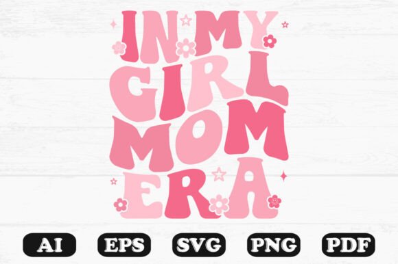 Download In My Girl Mom Era Groovy Text Design on - Design Collection